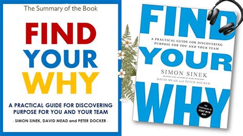  Find Your Why: A Practical Guide for Discovering Purpose -  a journey through self-discovery and an exploration of your inner compass