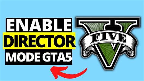 How to Get to Director Mode in GTA 5: Unlocking Creativity in Los Santos