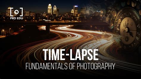 How to Time Lapse Video: Capturing the Essence of Time in a Flash