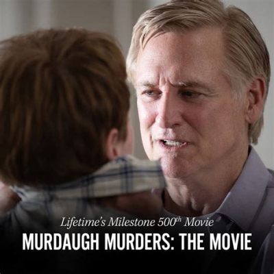 Murdaugh Murders Lifetime Movie Where to Watch: A Deep Dive into the Fascination with True Crime Dramatizations